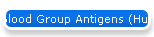 Blood Group Antigens (Human)