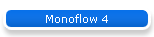 Monoflow 4